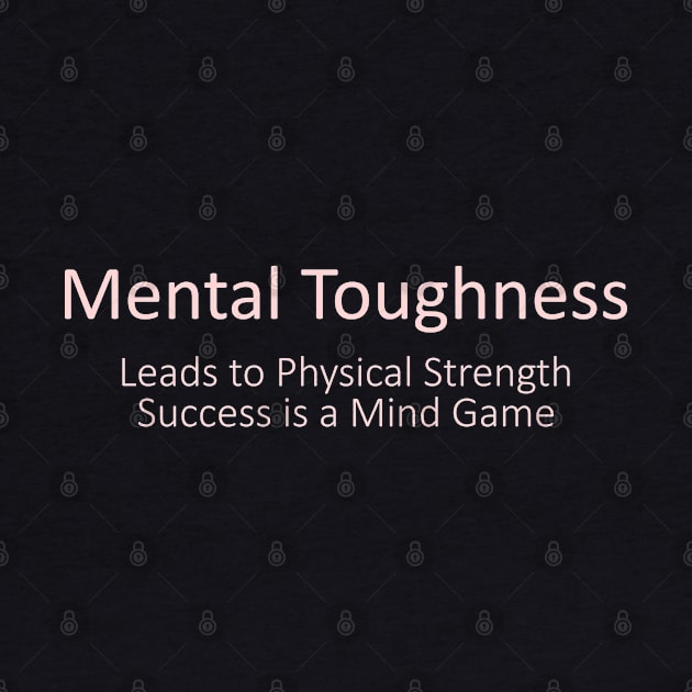 Mental Toughness Leads to Physical Strength | Success is a Mind Game by FlyingWhale369